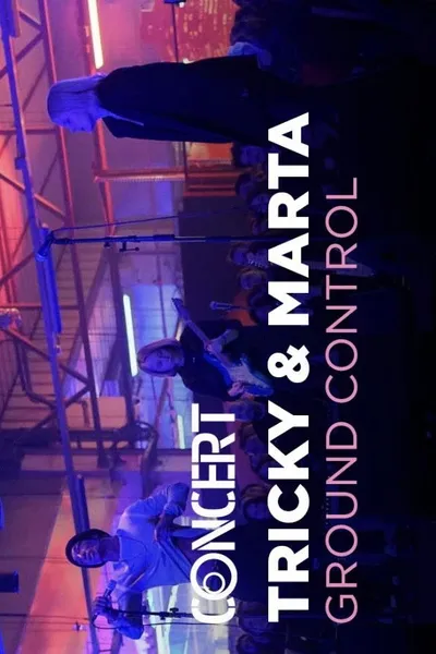 Tricky & Marta: Ground Control