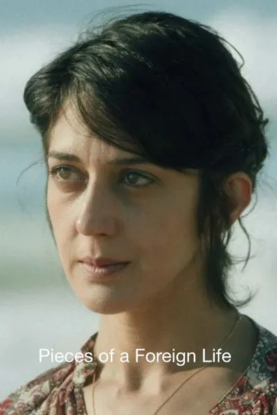 Pieces of a Foreign Life