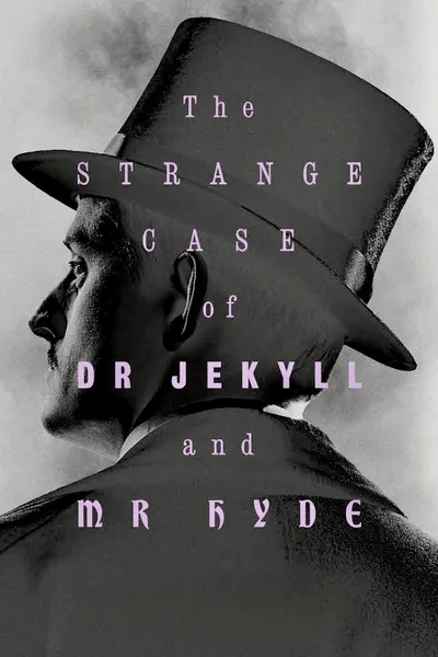 The Strange Case of Dr. Jekyll & Mr. Hyde
