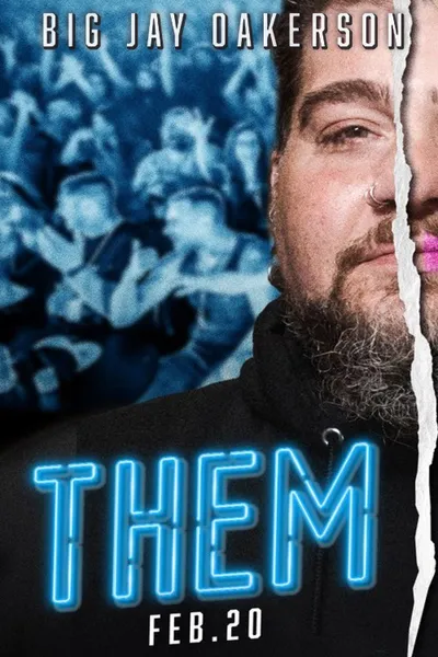 Big Jay Oakerson: Them