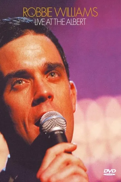 Robbie Williams: Live at the Albert