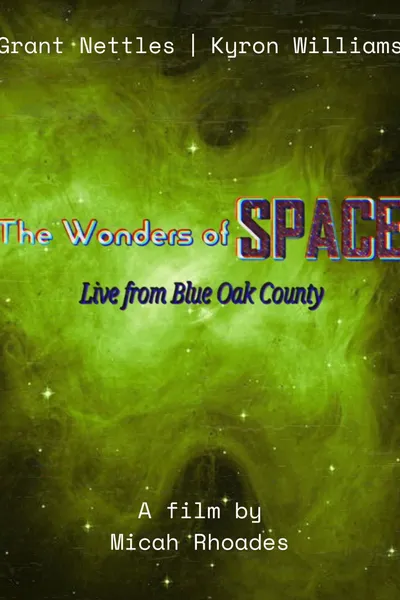 The Wonders of Space | Live From Blue Oak County