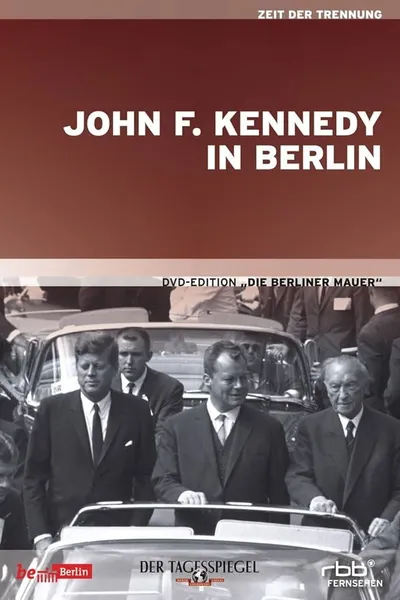 John F. Kennedy in Berlin