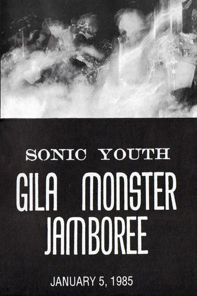 Sonic Youth: Gila Monster Jamboree
