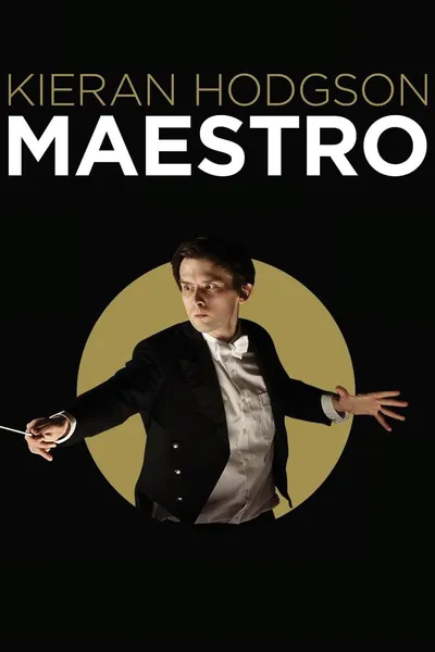 Kieran Hodgson: Maestro