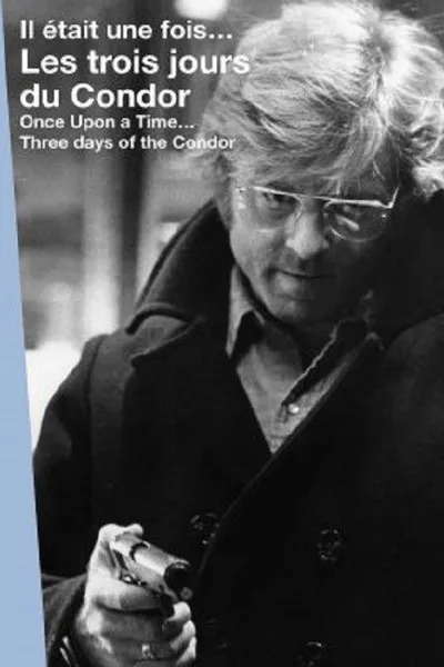 Il était une fois... « Les trois jours du Condor »