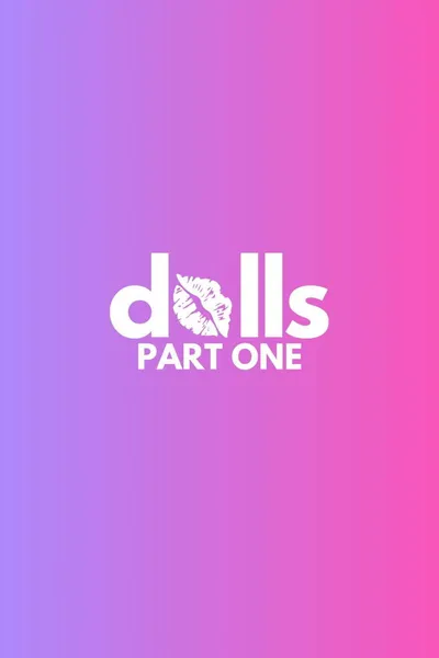 DOLLS: PART ONE