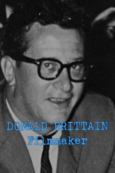 Donald Brittain: Filmmaker