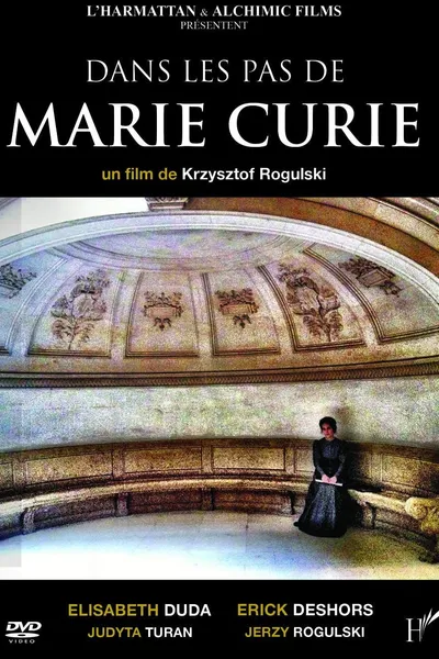 Dans les pas de Marie Curie