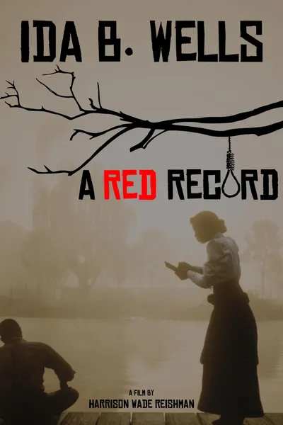 Ida B. Wells: A Red Record