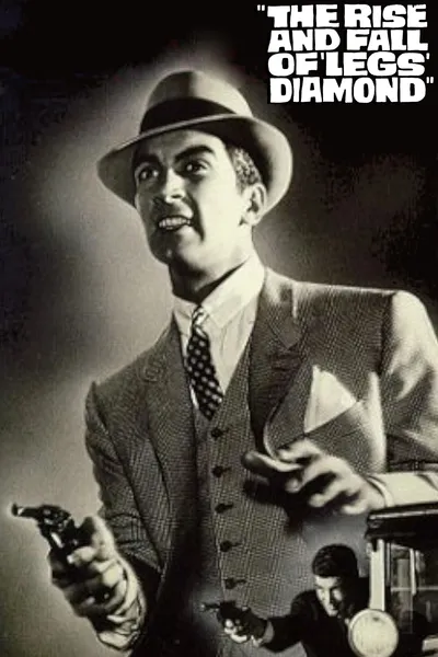 The Rise and Fall of Legs Diamond