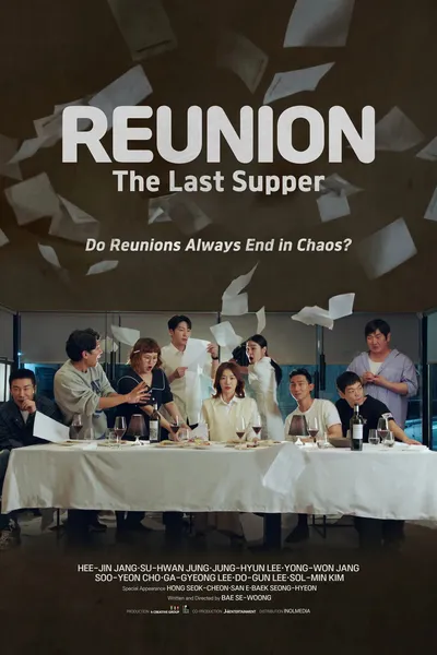 Reunion : The Last Supper