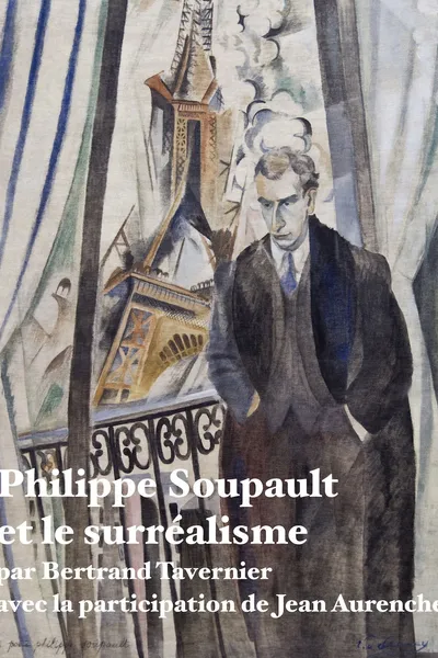 Philippe Soupault et le surréalisme