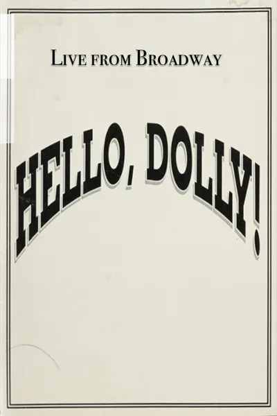Live from Broadway: Hello, Dolly!