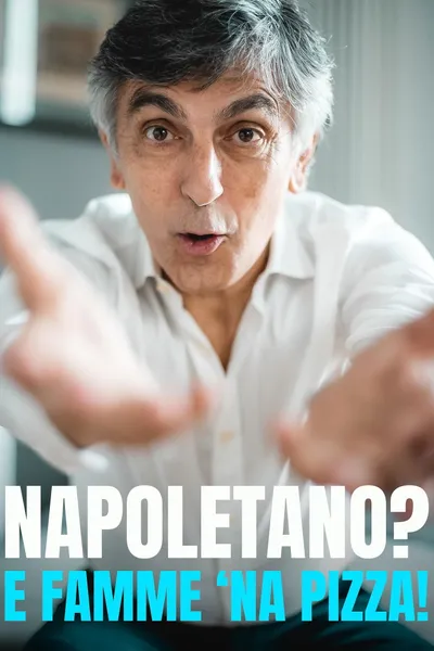 Napoletano? E famme 'na pizza