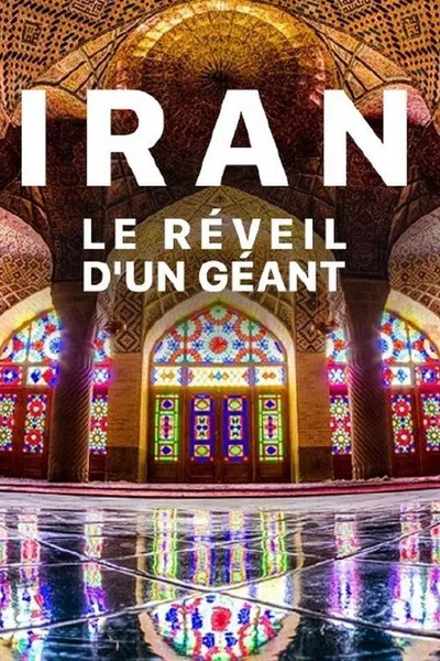 Iran: Awakening a Giant