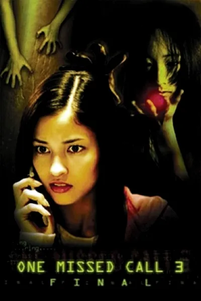 One Missed Call 3: Final