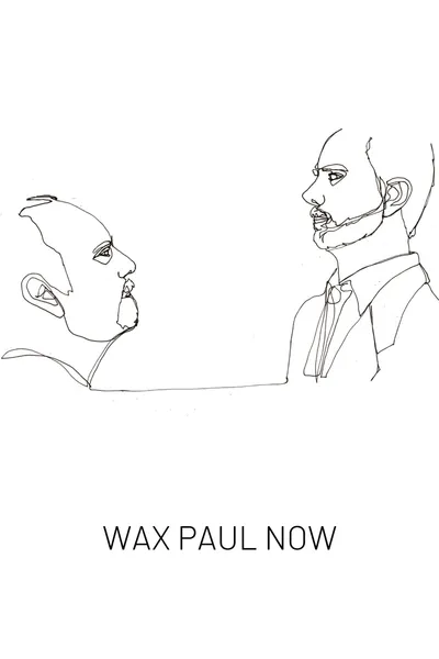 Wax Paul Now