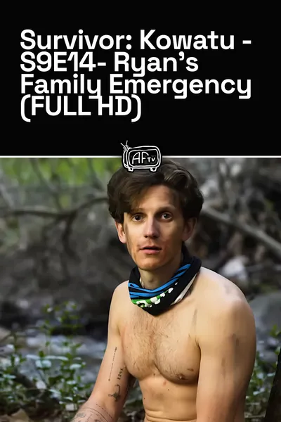Survivor: Kowatu - S9E14- Ryan's Family Emergency (FULL HD)