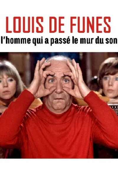 Louis de Funès, l'homme qui a passé le mur du son