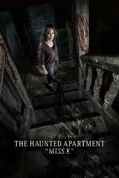 The Haunted Apartment: "Miss K"