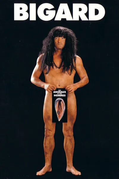 Bigard : Des Animaux et des Hommes