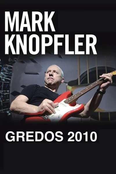 Mark Knopfler: Live in Gredos
