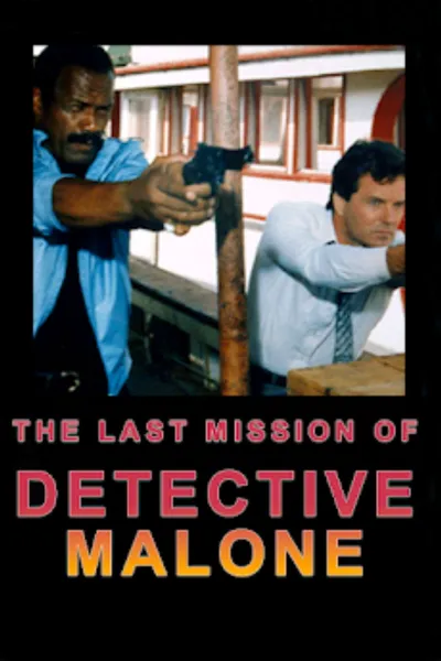 The Last Mission of Detective Malone