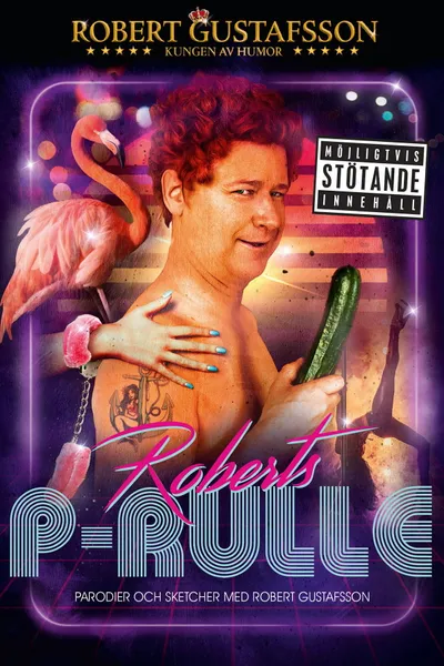 Robert Gustafsson - Roberts P-Rulle