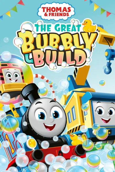 Thomas & Friends: The Great Bubbly Build