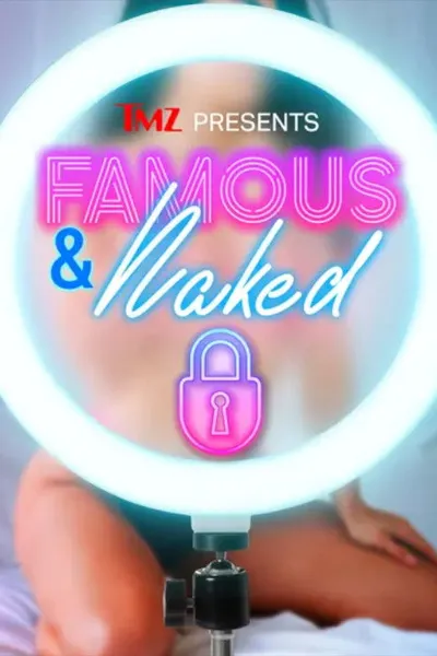 TMZ Presents | Famous & Naked