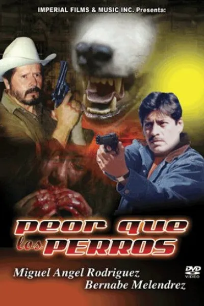 Peor Que Los Perros