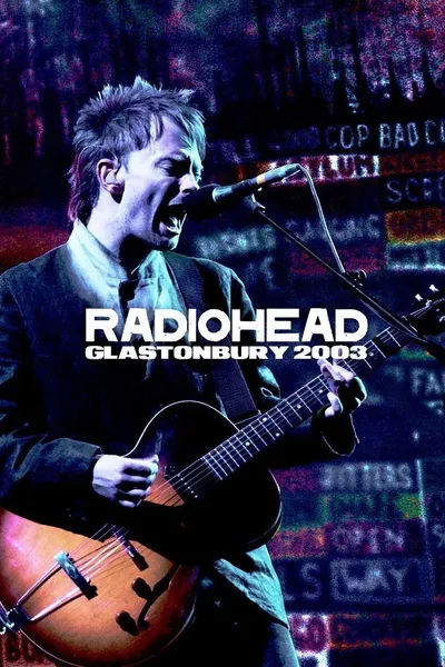 Radiohead: Glastonbury 2003