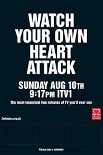 Watch Your Own Heart Attack