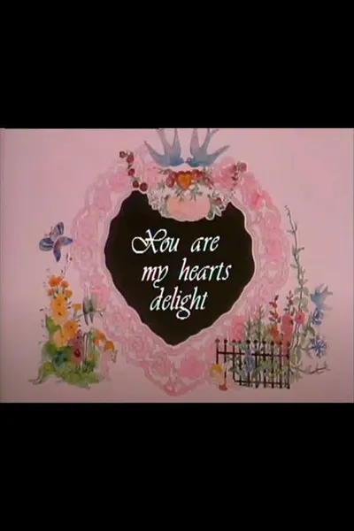 You Are My Heart's Delight