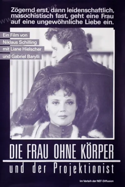 Die Frau ohne Körper und der Projektionist