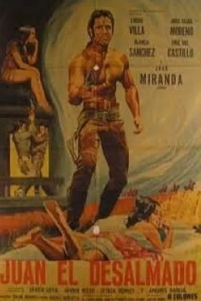 Juan El Desalmado
