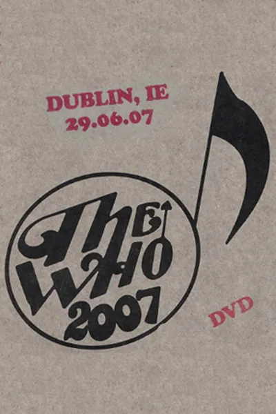 The Who: Dublin 6/29/2007