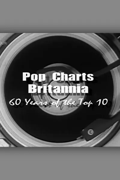 Pop Charts Britannia: 60 Years of the Top 10