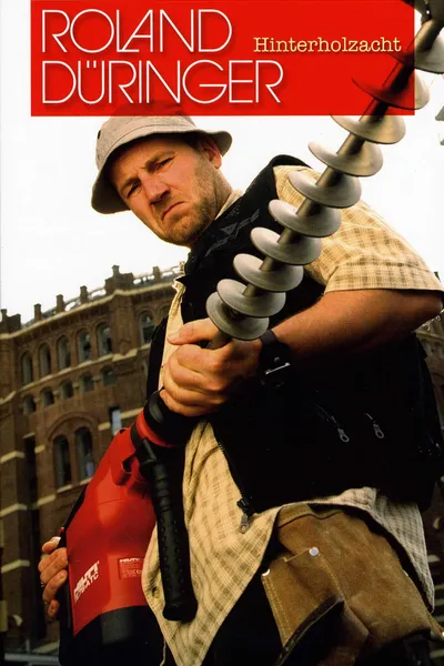 Roland Düringer: Hinterholzacht
