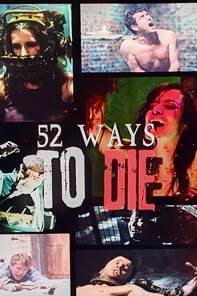52 Ways To Die