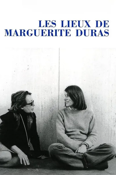 The Places of Marguerite Duras