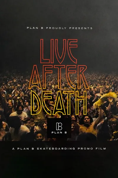 Plan B: Live After Death
