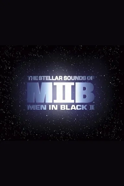 Squish, Splat, Sploosh: The Stellar Sounds of 'Men in Black II'