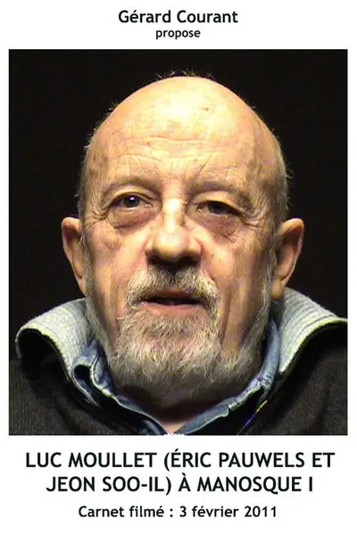 Luc Moullet (Éric Pauwels et Jeon Soo-Il) à Manosque I