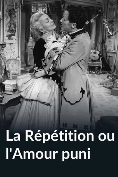 La Répétition ou l'Amour puni