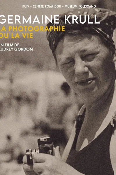 Germaine Krull, la photographie ou la vie