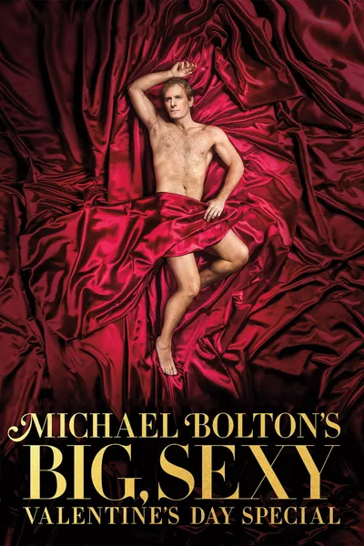 Michael Bolton's Big, Sexy Valentine's Day Special