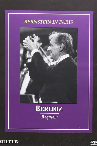 Bernstein in Paris: Berlioz Requiem
