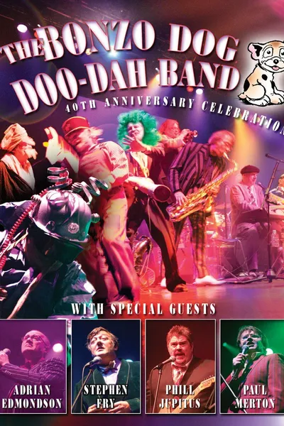 Bonzo Dog Doo Dah Band - 40th Anniversary Celebration